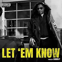 T.I. – Let Em Know