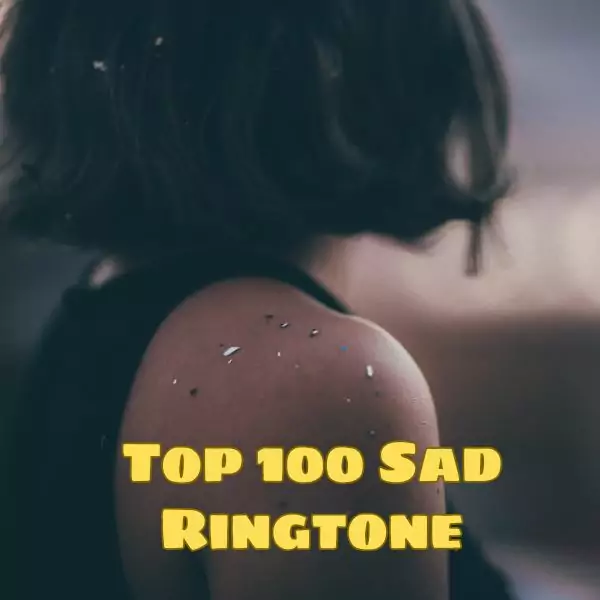 Top 100 Sad Ringtone