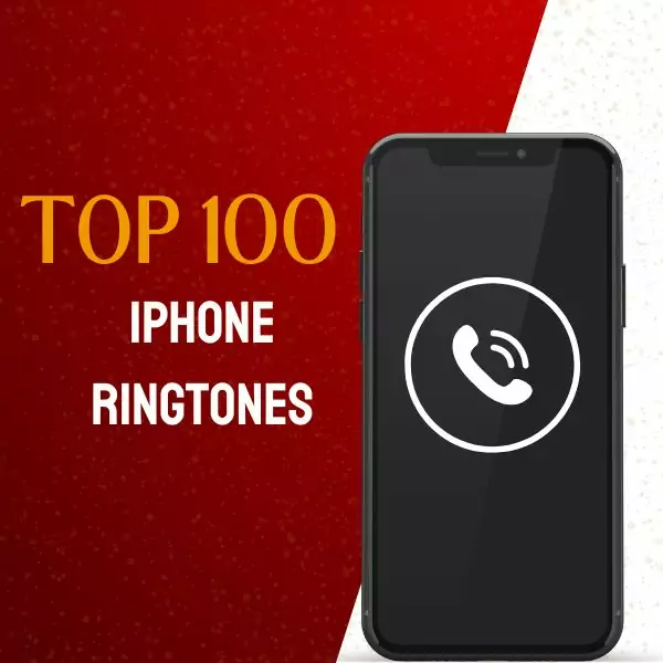 Top 100 iPhone Ringtones